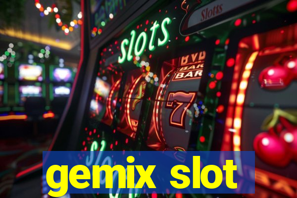 gemix slot